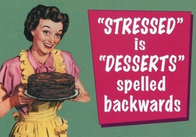 dont-get-stressed-get-dessert-uploaded-t
